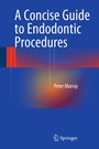 Cover: A Concise Guide to Endodontic Procedures - Springer