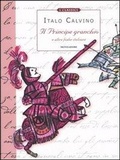 Cover: Il principe granchio e altre fiabe italiane - Classici illustrati;Mondadori