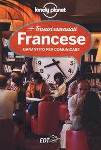 Abbildung von: Francese. Frasari essenziali - I frasari/Lonely Planet;Lonely Planet Italia