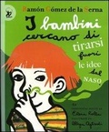 Cover: I bambini cercano di tirarsi fuori le idee dal naso - Picture books;EDT-Giralangolo