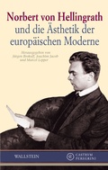 Cover: Norbert von Hellingrath und die &Auml;sthetik der europ&auml;ischen Moderne - Wallstein