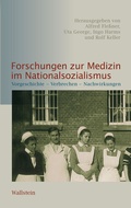 Cover: Forschungen zur Medizin im Nationalsozialismus - Wallstein