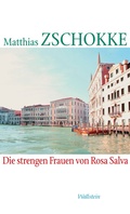 Cover: Die strengen Frauen von Rosa Salva - Wallstein