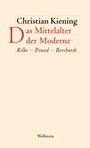 Cover: Das Mittelalter der Moderne - Wallstein