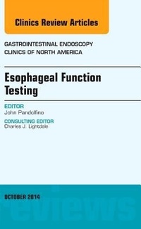 Abbildung von: Esophageal Function Testing, An Issue of Gastrointestinal Endoscopy Clinics: Volume 24-4 - Elsevier