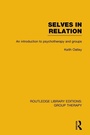 Cover: Selves in Relation (RLE: Group Therapy) - Routledge