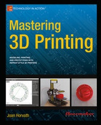 Abbildung von: Mastering 3D Printing - Apress