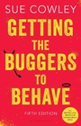 Cover: Getting the Buggers to Behave - Bloomsbury Education