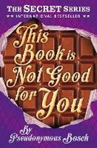 Enlarge image Cover: This Book is Not Good For You - Usborne Publishing Ltd