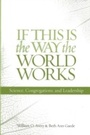 Cover: If This Is the Way the World Works - Rowman & Littlefield Publishers