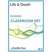 Enlarge image Cover: Life & Death Classroom Set - PushMe Press