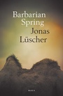 Cover: Barbarian Spring - Haus Publishing