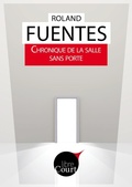 Cover: Chronique de la salle sans porte - Libre court