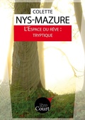 Cover: L'Espace du r&ecirc;ve : tryptique - Libre court