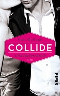 Abbildung von: Collide - Unwiderstehlich - Piper