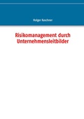Cover: Risikomanagement durch Unternehmensleitbilder - BoD - Books on Demand