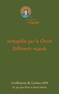 Cover: Interpell&eacute;s par le Christ. Diff&eacute;rents regards - BoD - Books on Demand