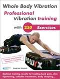 Cover: Whole Body Vibration. Professional vibration training with 250 Exercises. - BUCH - Bewusstsein und Chance Heute