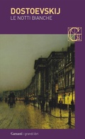 Abbildung von: Le notti bianche - I grandi libri;Garzanti