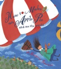 Cover: How to Make an Apple Pie and See the World - DRAGONFLY BOOKS