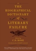 Cover: The Biographical Dictionary of Literary Failure - Melville House