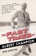 Cover: The Fast Times of Albert Champion - Simon + Schuster LLC