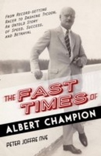 Abbildung von: Fast Times of Albert Champion - Globe Pequot