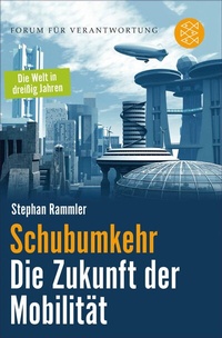 Abbildung von: Schubumkehr - Die Zukunft der Mobilität - S. Fischer
