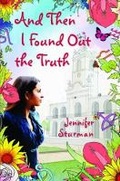 Cover: And Then I Found Out The Truth - Scholastic US