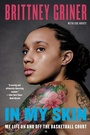 Cover: In My Skin: My Life On and Off the Basketball Court - HarperCollins