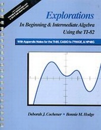 Abbildung von: Explorations in Beginning and Intermediate Algebra Using the Ti-82 - Brooks Cole