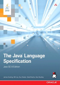 Enlarge image Cover: Java Language Specification, Java SE 8 Edition, The - Addison Wesley