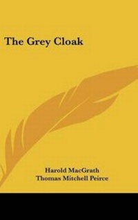 Enlarge image Cover: The Grey Cloak - Kessinger Publishing Co