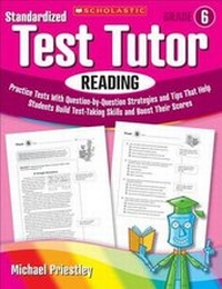 Enlarge image Cover: Standardized Test Tutor: Reading, Grade 6 - Scholastic Teaching Resources