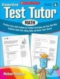 Cover: Standardized Test Tutor: Math, Grade 4 - Scholastic Teaching Resources