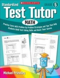 Cover: Standardized Test Tutor: Math, Grade 5 - Scholastic Teaching Resources
