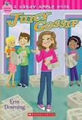 Cover: Juicy Gossip - Scholastic US