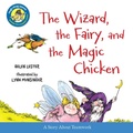 Cover: Wizard, the Fairy, and the Magic Chicken (Read-aloud) - Clarion Books