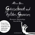 Cover: G&auml;nsehaut und kaltes Grausen - Carl Ed. Sch&uuml;nemann