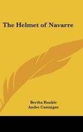 Cover: The Helmet of Navarre - Kessinger Publishing Co