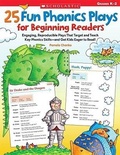 Cover: 25 Fun Phonics Plays for Beginning Readers - Scholastic US