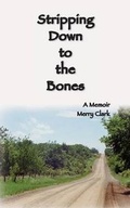 Cover: Stripping Down to the Bones - Nature's Edge