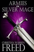 Cover: Armies of the Silver Mage - Writer's Edge Publishing
