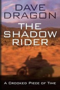 Enlarge image Cover: The Shadow Rider - A Crooked Piece of Time - One Asterisk Publishing, LLC.