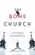 Cover: The Bone Church - Pier's Court Press