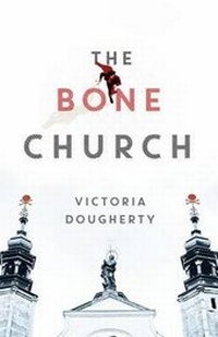 Enlarge image Cover: The Bone Church - Pier's Court Press