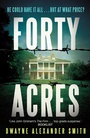 Cover: Forty Acres - Faber & Faber