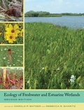 Cover: Ecology of Freshwater and Estuarine Wetlands - University of California Press