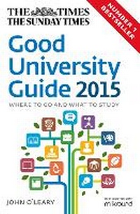 Enlarge image Cover: The Times Good University Guide 2015 - Times Books