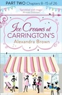 Cover: Ice Creams at Carrington's: Part Two, Chapters 8-15 of 26 - HarperCollins